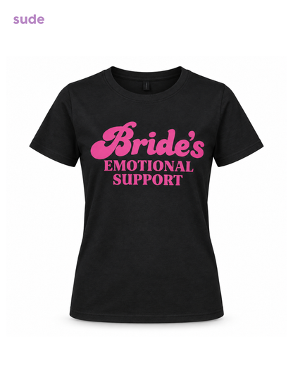 Bride's Emotional Support - Tshirt