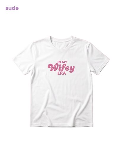 In my wifey era - Tshirt